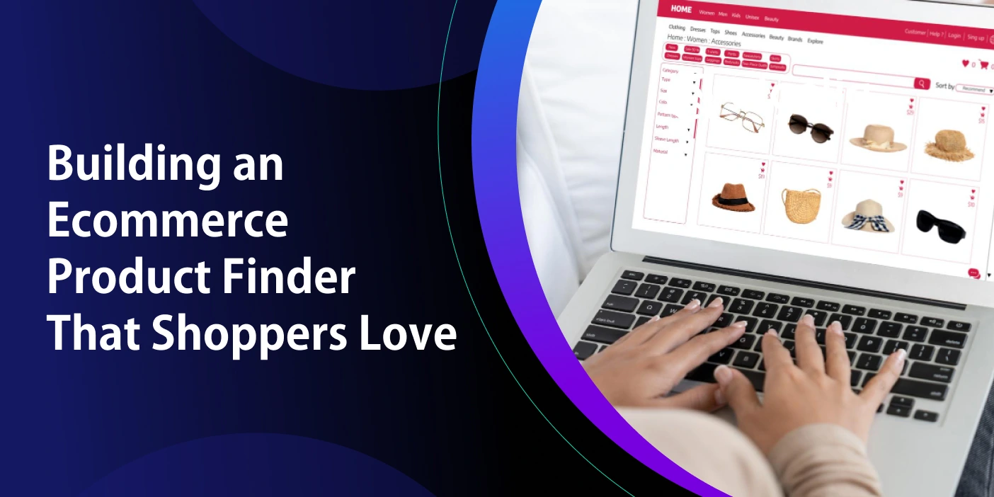 building-an-ecommerce-product-finder-that-shoppers-love